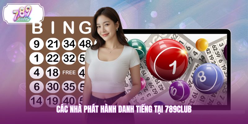 Các nhà phát hành danh tiếng tại 789CLUB 